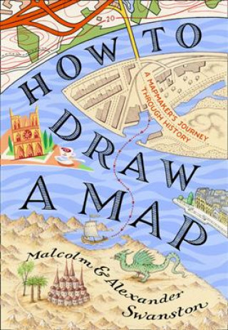 Könyv How to Draw a Map Malcolm Swanston