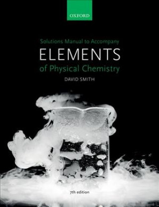 Kniha Solutions Manual to accompany Elements of Physical Chemistry 7e Smith