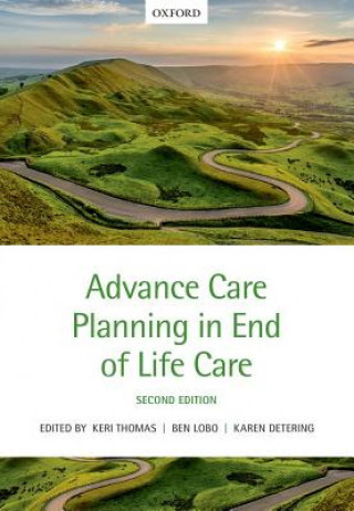 Livre Advance Care Planning in End of Life Care Keri Thomas