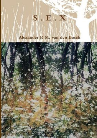 Knjiga S . E . X ALEXA VAN DEN BOSCH
