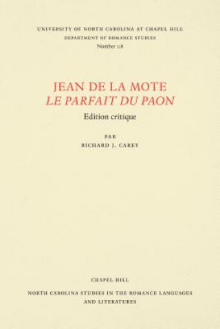 Kniha Jean de la Mote Le Parfait du paon Richard J. Carey