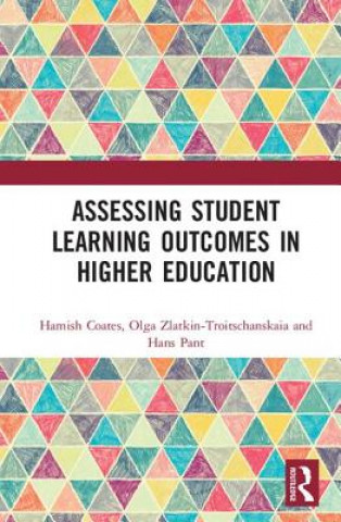 Kniha Assessing Student Learning Outcomes in Higher Education 