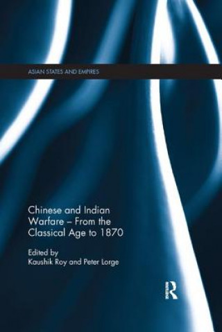 Könyv Chinese and Indian Warfare - From the Classical Age to 1870 