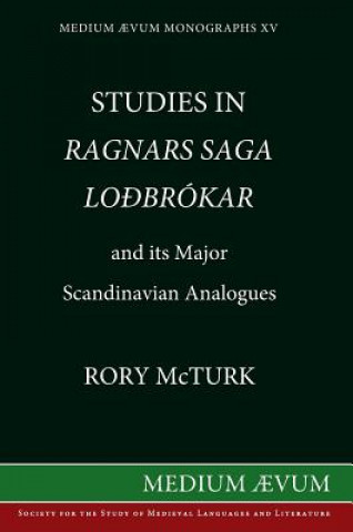 Libro Studies in Ragnar's Saga Lodbrokar and Its Major Scandinavian Analogues Rory (University of Leeds) McTurk