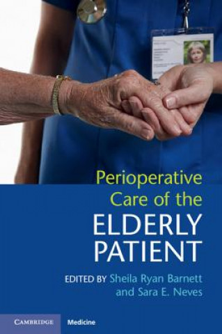 Könyv Perioperative Care of the Elderly Patient Sheila Ryan Barnett