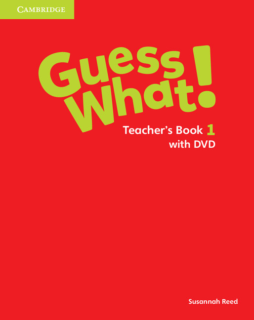 Книга Guess What! Level 1 Teacher's Book with DVD Video Combo Edition REED  SUSANNAH