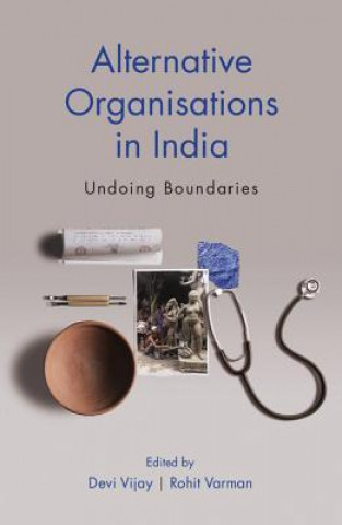 Carte Alternative Organisations in India EDITED BY DEVI VIJAY