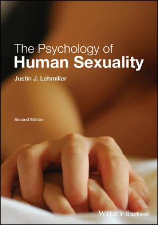 Kniha Psychology of Human Sexuality, Second Edition JUSTIN J. LEHMILLER