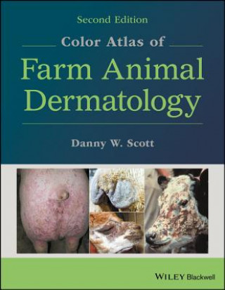 Carte Color Atlas of Farm Animal Dermatology Danny W. Scott