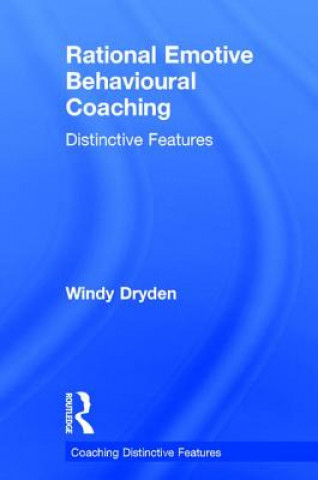 Knjiga Rational Emotive Behavioural Coaching DRYDEN