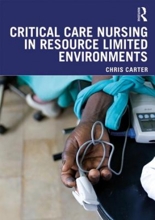 Carte Critical Care Nursing in Resource Limited Environments CARTER