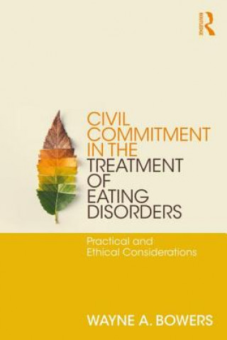 Carte Civil Commitment in the Treatment of Eating Disorders BOWERS
