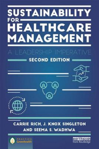 Kniha Sustainability for Healthcare Management Carrie R. Rich