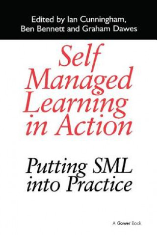 Kniha Self Managed Learning in Action IAN CUNNINGHAM