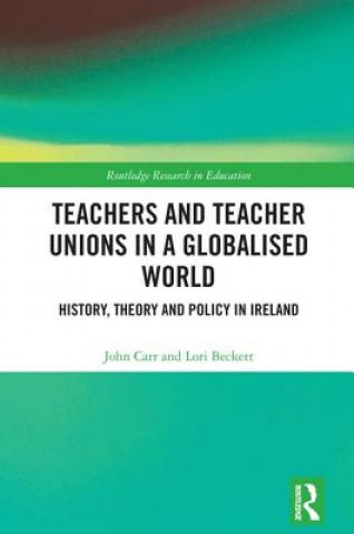 Książka Teachers and Teacher Unions in a Globalised World Lori Beckett