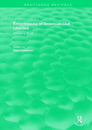 Kniha Routledge Revivals: Encyclopedia of American Civil Liberties (2006) 