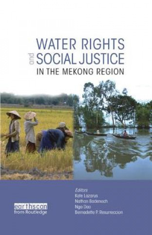 Kniha Water Rights and Social Justice in the Mekong Region 