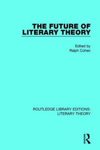Kniha Future of Literary Theory 