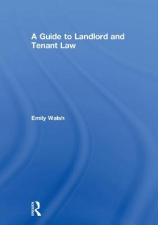 Kniha Guide to Landlord and Tenant Law WALSH