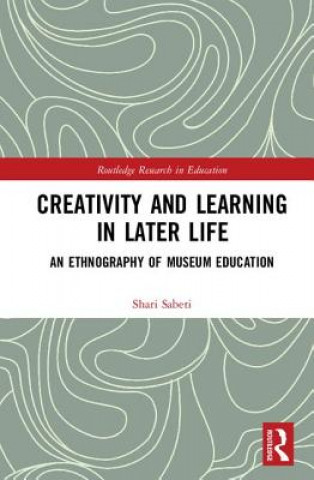 Βιβλίο Creativity and Learning in Later Life Shari Sabeti