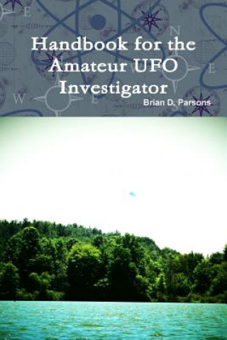 Książka Handbook for the Amateur UFO Investigator BRIAN D. PARSONS