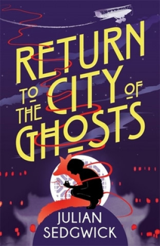 Buch Ghosts of Shanghai: Return to the City of Ghosts Julian Sedgwick