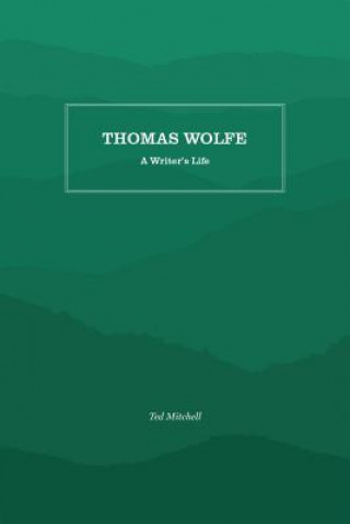 Książka Thomas Wolfe Ted Mitchell