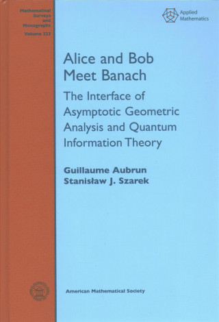 Книга Alice and Bob Meet Banach Guillaume Aubrun