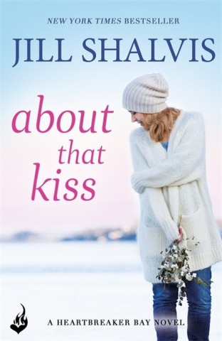 Kniha About That Kiss Jill (Author) Shalvis