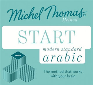 Audio Start Modern Standard Arabic (Learn MSA with the Michel Thomas Method) Jane Wightwick