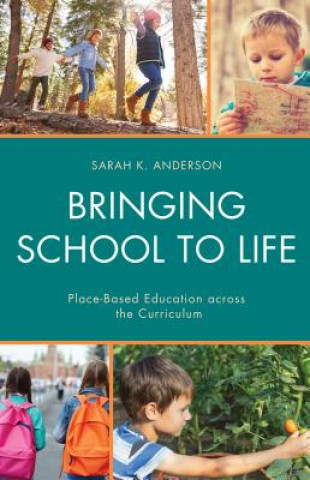 Carte Bringing School to Life Sarah K. Anderson