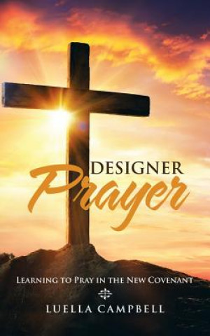 Książka Designer Prayer Luella Campbell