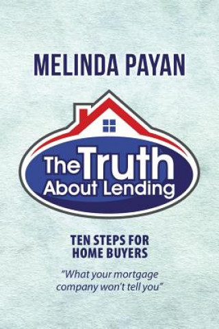 Knjiga Truth About Lending Melinda Payan