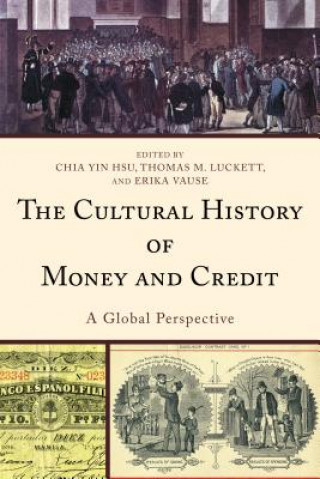 Kniha Cultural History of Money and Credit Chia Yin Hsu
