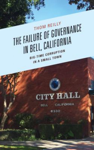 Kniha Failure of Governance in Bell, California Thom Reilly