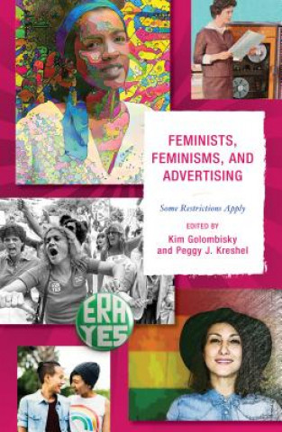 Książka Feminists, Feminisms, and Advertising Kim Golombisky