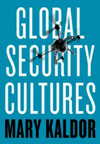 Libro Global Security Cultures Mary Kaldor