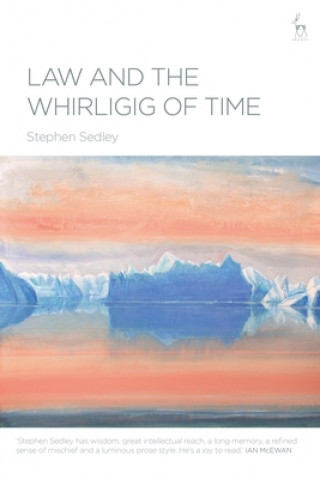 Книга Law and the Whirligig of Time Stephen Sedley