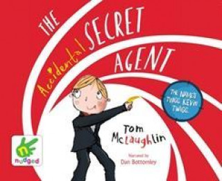 Hanganyagok Accidental Secret Agent TOM MCLAUGHLIN