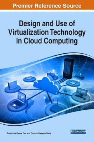 Kniha Design and Use of Virtualization Technology in Cloud Computing Prashanta Kumar Das