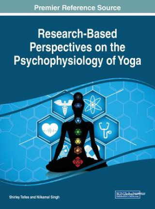 Book Research-Based Perspectives on the Psychophysiology of Yoga Nilkamal Singh