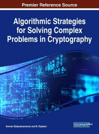 Buch Algorithmic Strategies for Solving Complex Problems in Cryptography Kannan Balasubramanian