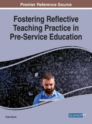 Knjiga Fostering Reflective Teaching Practice in Pre-Service Education Zineb Djoub