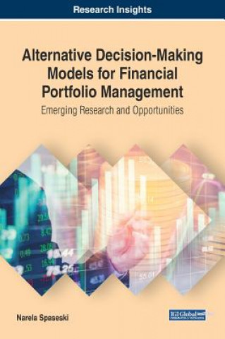 Kniha Alternative Decision-Making Models for Financial Portfolio Management Narela Spaseski