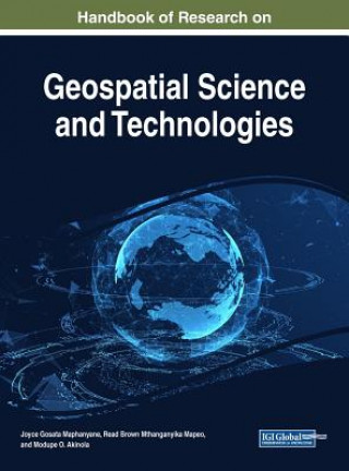Książka Handbook of Research on Geospatial Science and Technologies Modupe O. Akinola