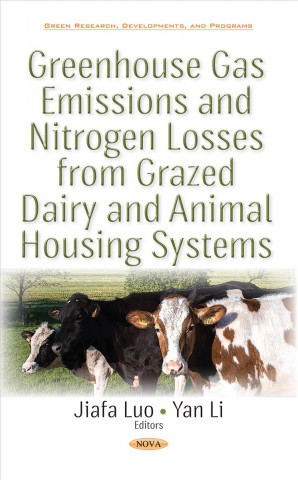 Book Greenhouse Gas Emissions & Nitrogen Losses from Grazed Dairy & Animal Housing Systems 