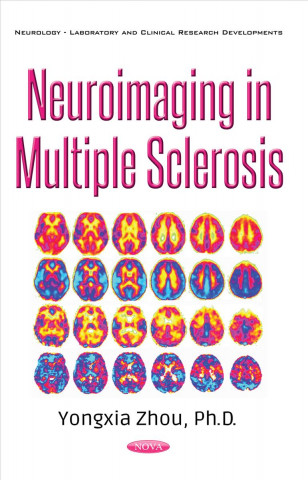 Buch Neuroimaging in Multiple Sclerosis Yongxia Zhou