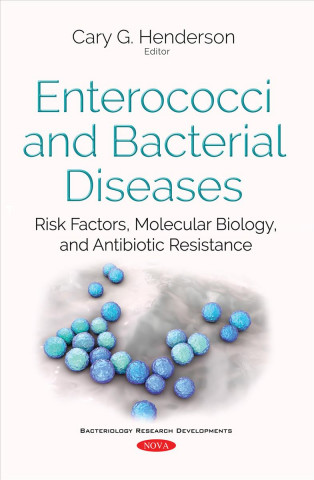 Carte Enterococci & Bacterial Diseases Cary G Henderson
