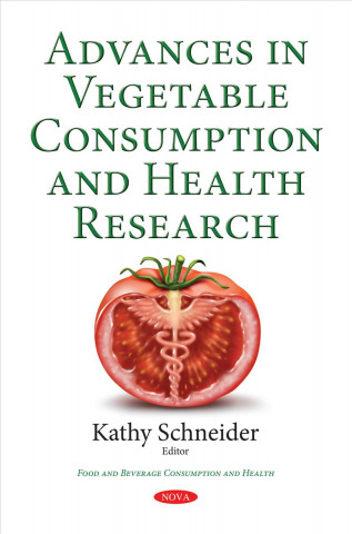 Könyv Advances in Vegetable Consumption & Health Research 