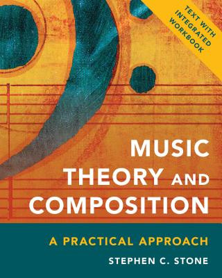 Kniha Music Theory and Composition Stephen C. Stone